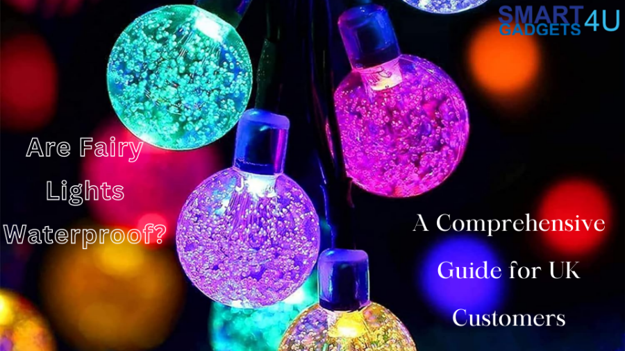 Are Fairy Lights Waterproof? A Comprehensive Guide for UK Customers